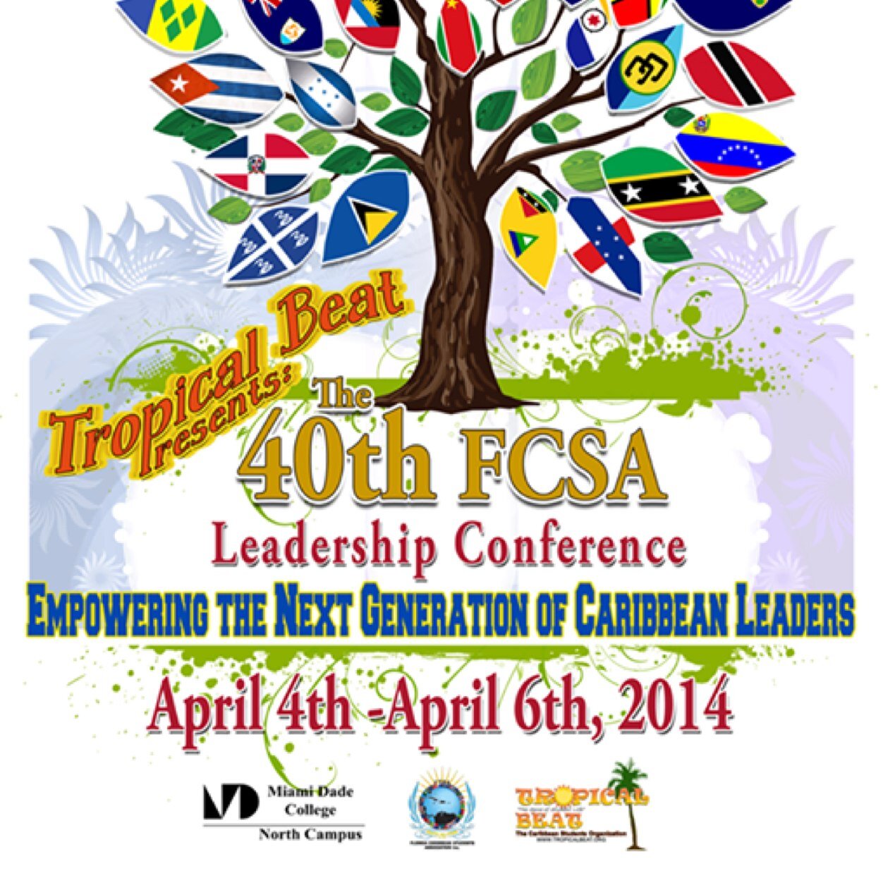 Tropical Beat and FCSA partner to host FCSA's 40th Leadership Conference themed Empowering the Next Generation of Caribbean Leaders from April 4th - 6th, 2014.