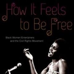 A book on Black Women Entertainers and the Civil Rights Movement