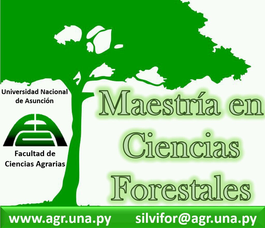 Maestria en Ciencias Forestales de la Facultad de Ciencias Agrarias - Universidad Nacional de Asuncion
