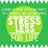 Stress Less For Life
