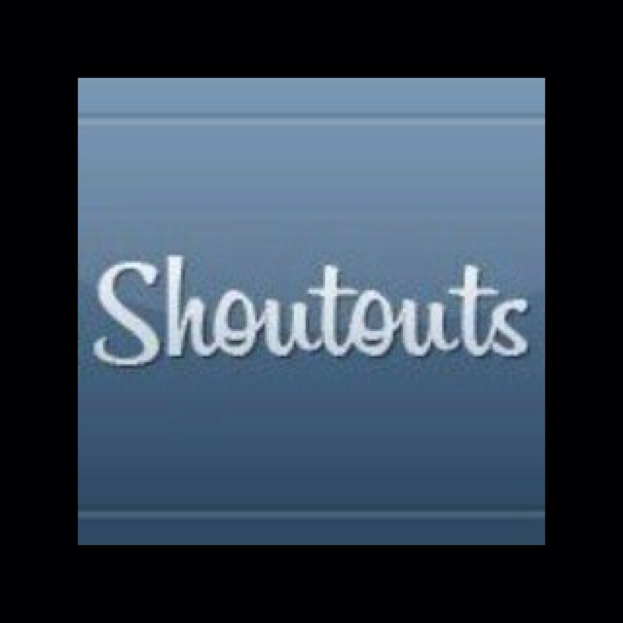 ShoutoutKingz32's profile picture. Want a shoutout Follow my twitter @kassemhussein32 and my Instagram @kassem_32 and tweet at me when done