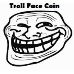 Ready for the troll face coin? Challenge accepted!  Problem? What you mad? Earning troll face coin is better than trolling!!!