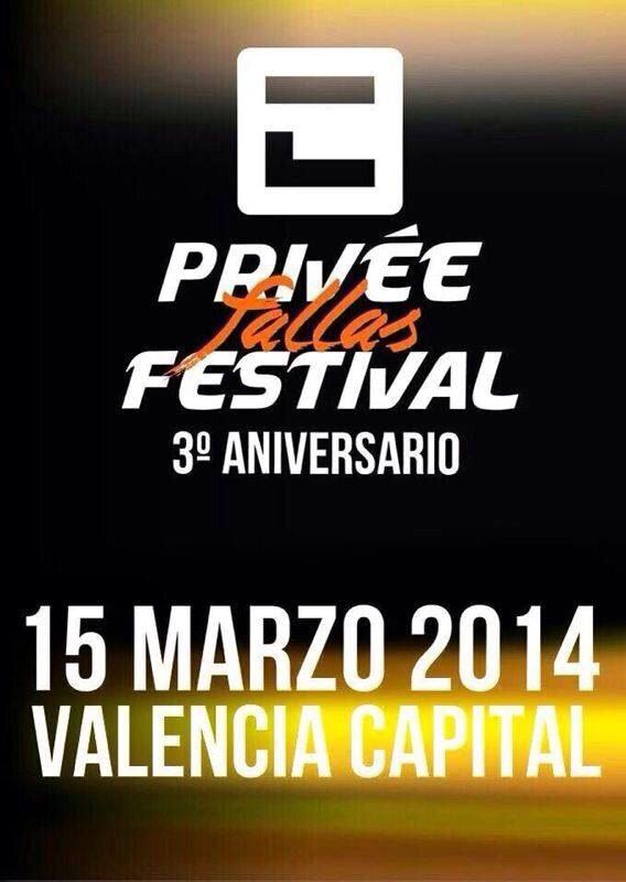 PRIVÉE FALLAS FESTIVAL // 15 MARZO 2014