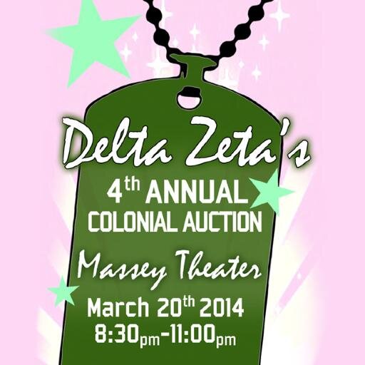 4th Annual Delta Zeta Colonial Auction
 Thursday, March 20, 2014  8:30-11PM  @ Massey Theater