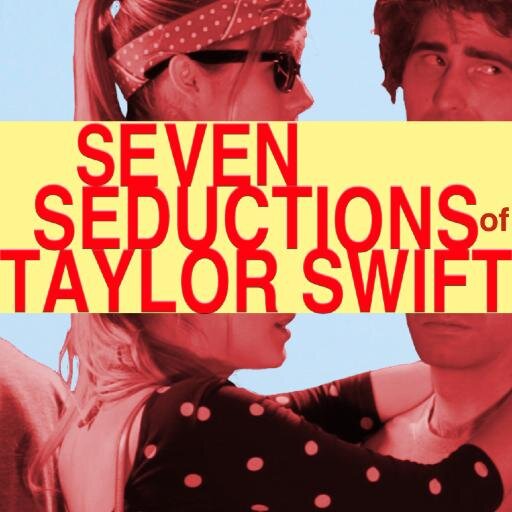 'Seven Seductions of Taylor Swift' - 7 fem playwrights wildly speculate on Taylor Swift's love life in a solo show starring @tadshafer. FringeNYC2014