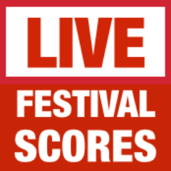 LIVE FESTIVAL SCORES