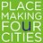 Placemaking 4 Cities
