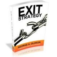 Author George Mr-Opportunity Olokun presents a book  that magnifies a universal Exit Strategy that enables the reader to adopt an ALL IN mindset.