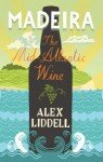 Madeira: The Mid-Atlantic Wine, by Alex Liddell. Will answer almost every question about how madeira has been made and what it may have tasted like in the past.