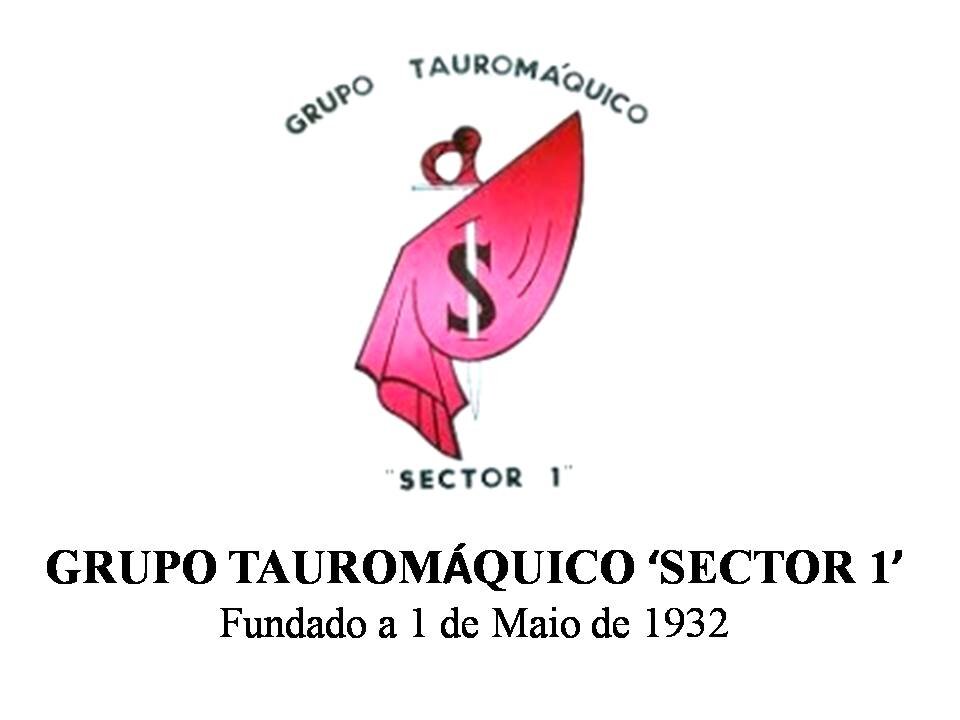 Grupo Tauromáquico 'SECTOR 1' - Fundado a 1 de Maio de 1932