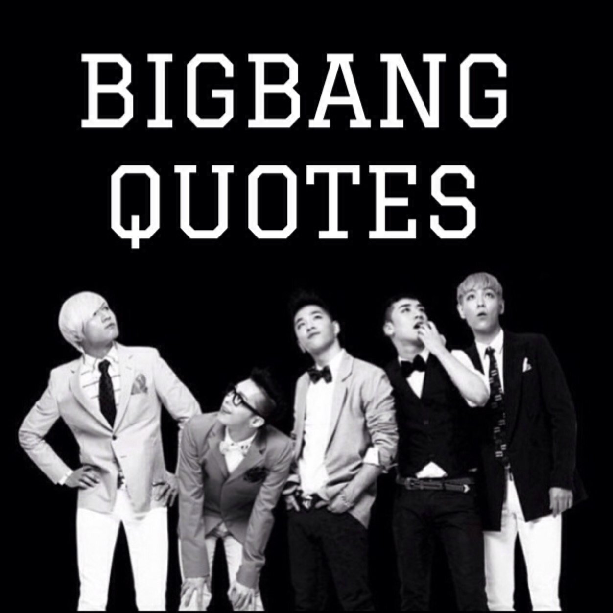 Bigbang quotes.