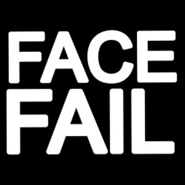 Like normal faces ...but shitter #FaceFail