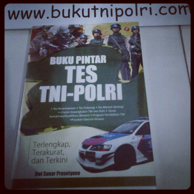 Official Account of http://t.co/QWDt2dbCGu | Buku Pintar Tes TNI POLRI 2014   Untuk Info dan Pemesanan via CS : 089635579184