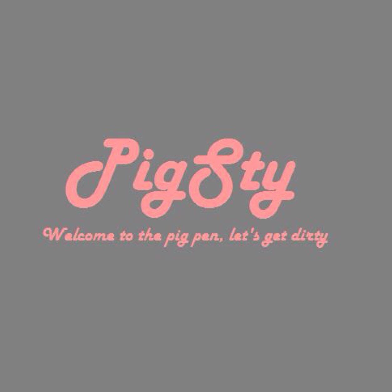 pig__sty's profile picture. Welcome to the pig pen, let's get dirty.
