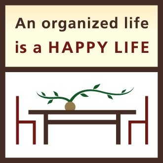 An organized life is a HAPPY LIFE