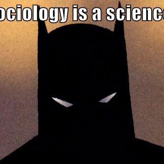 I am the hero sociology deserves. I'm not @uneheuredepeine but I hear this guy's awesome.