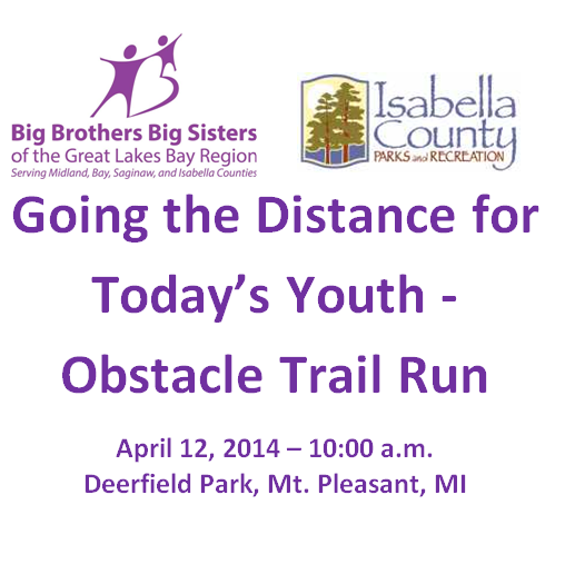 5K Obstacle Trail Run - 
April 12, 2014 at 10:00 a.m. -
Deerfield Park, Mt. Pleasant, MI - Visit the link below for more information