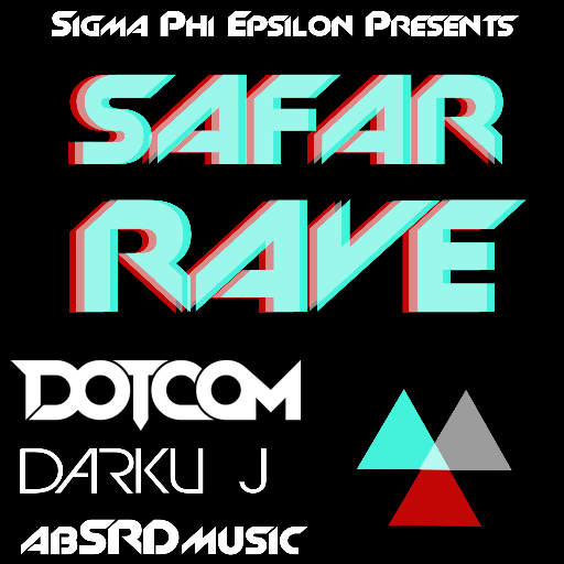 SafarRAVE's profile picture. SafarRAVE 
March 8, 2014
Presented by Sigma Phi Epsilon
Featuring @dotcom_dub @DJDarkuJ @ABSRDmusic
