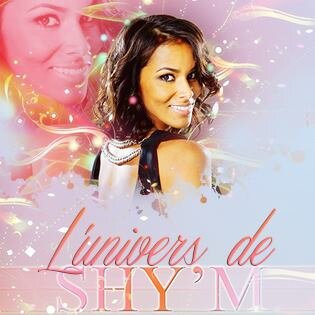 Shy'm (pseudonyme de Tamara Marthe), née le 28 novembre 1985 à Trappes, est une chanteuse et danseuse française de pop.

P.S. je ne suis pas Shy'm mais un Fan