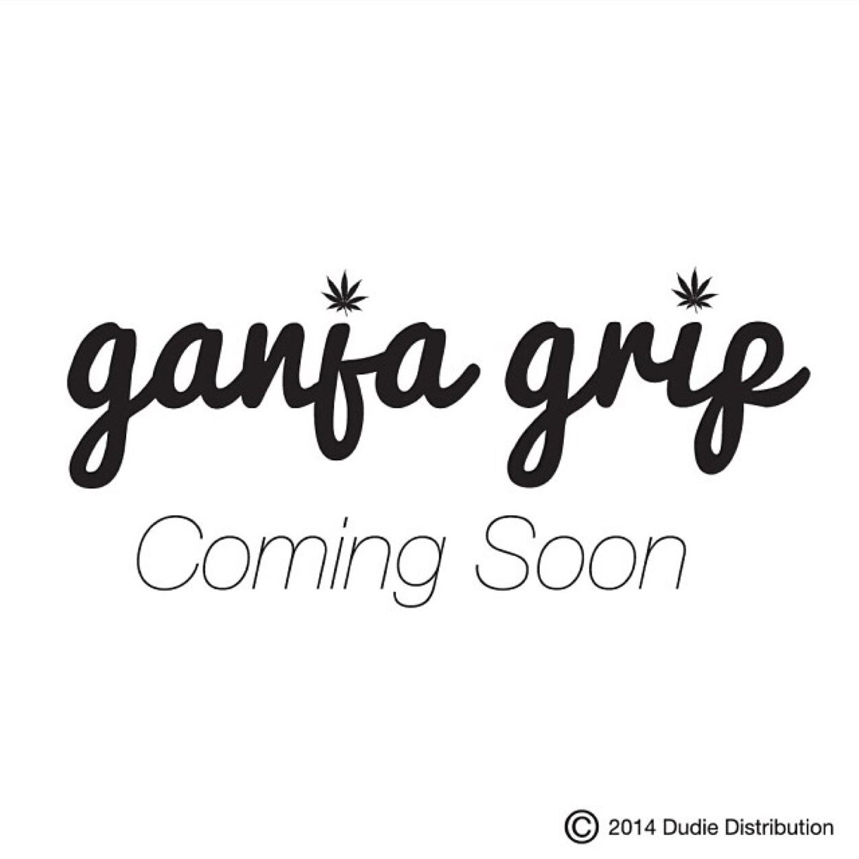 the brand for the common man with leafs in his hand. #rollwiththebest #ganjagrip