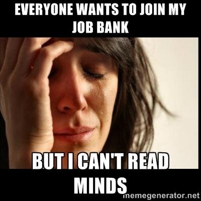 Join the other Job Bank in Town. Oh wait -- there isn't one. Parody account.
