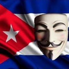 Somos Anonymous, Somos Legión, No olvidamos, No perdonamos, Espérennos.Official Twitter for Anonymous Cuba.