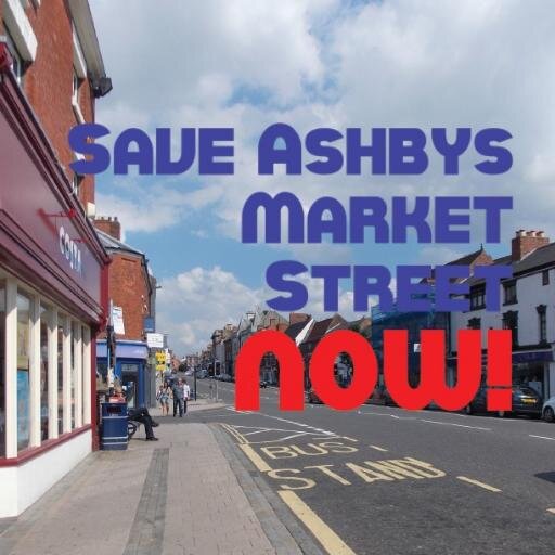 The Ashby Civic Society need your support. Save Ashbys Market Street NOW! Stop road narrowing and bollards! See our Facebook page for full details.
