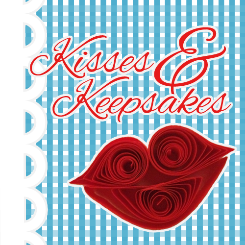 Kisses and keepsakes is all about finding a way to preserve our memories! from cards to memory boxes! Keep your eyes and hearts open for updates coming soon!