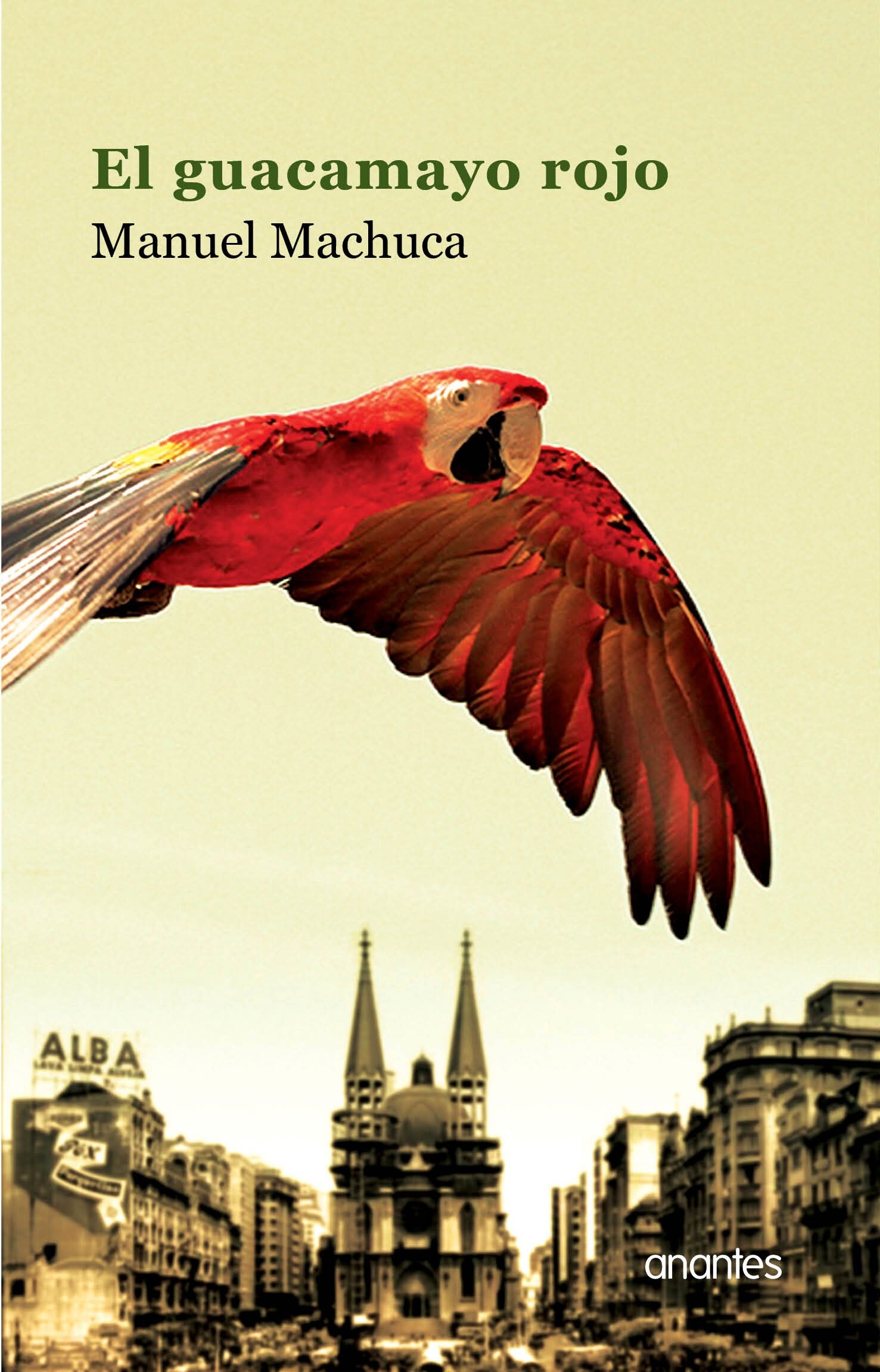 El guacamayo rojo, un libro de Manuel Machuca http://t.co/2LzciCyLYS