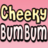 CheekyBumBum