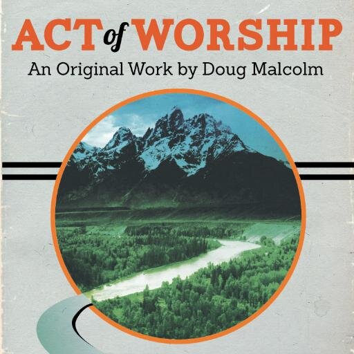 Act of Worship is an original play by Doug Malcolm exploring the church and the lives of the people who make it up. Opens 3.27.14 at the Cedarville Opera House.