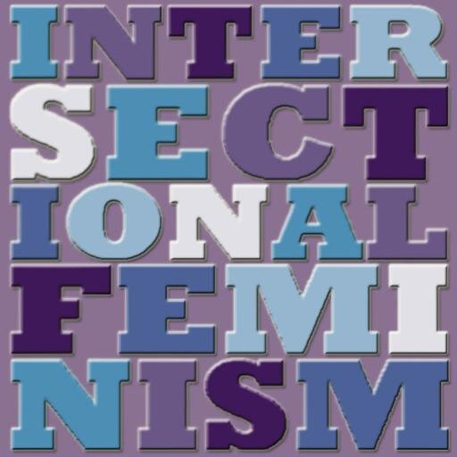 intersectfem's profile picture. My feminism will be intersectional or it will be bullshit.