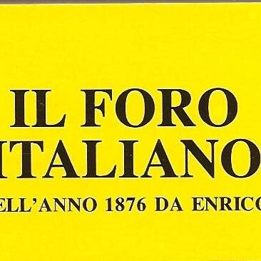 IL FORO ITALIANO | FONDATO NELL' ANNO 1876 DA ENRICO SCIALOJA