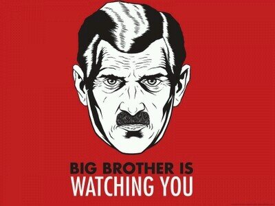 Big Brother is Watching you...