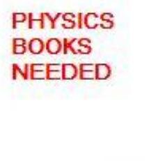 ADVANCED PHYSICS DIGITAL BOOKS NEEDED - QUITE URGENT! 
If you need a book on advanced physics.
I'll get it for you. 
You pay $1, $3, $5 or whatever you want.