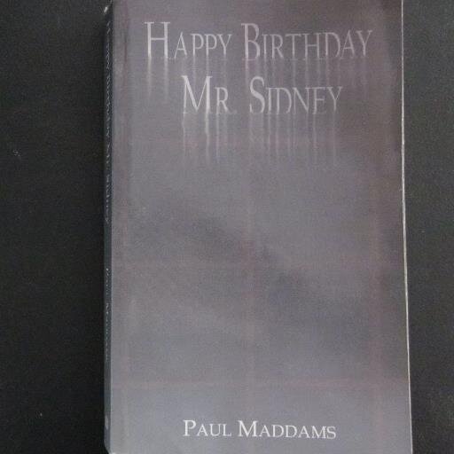 Author of HAPPY BIRTHDAY MR. SIDNEY my fiction novel, 5 star Reviews on Amazon.