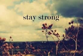 Stay Strong ♡ || You are Beautiful ☆ || I Love You ♥ || I'm proud of You ★