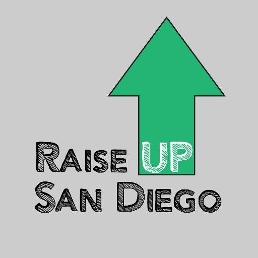 Join other San Diegans to fight for earned sick days & a minimum wage increase! #RaiseUpSD #RaiseTheWageSD