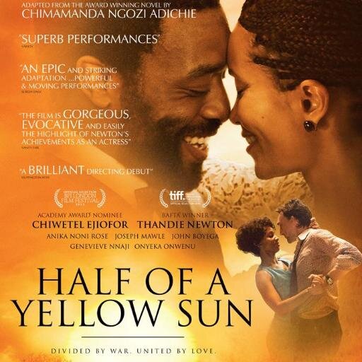 Based on the novel by Chimamanda Ngozi Adichie; written and directed by Biyi Bandele.