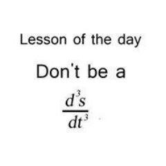 It's not all the variables I am most concerned with, it's the undiscovered constants.