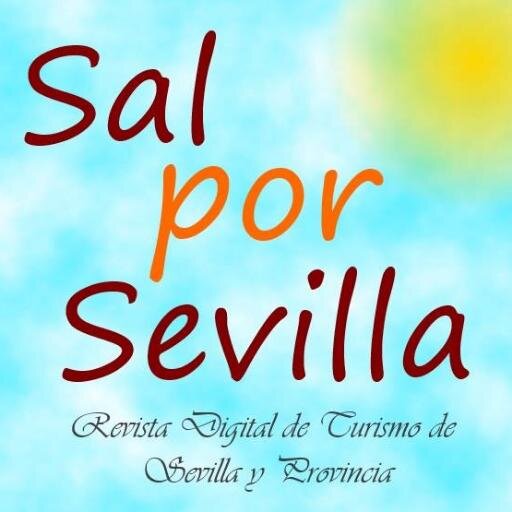 Twitter Oficial de Sal Por Sevilla. #Revista Digital de #Turismo de #Sevilla y sus Pueblos. Email: salporsevilla@yahoo.com