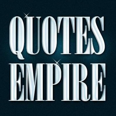 Quotes Empire