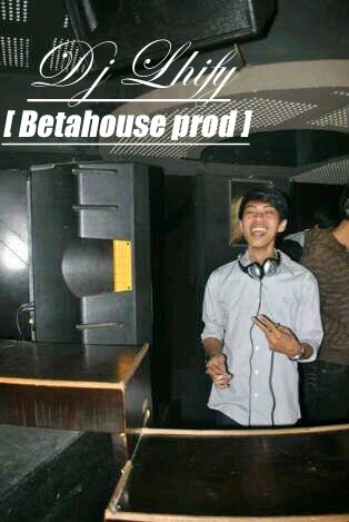 Aliffy_Rifqy's profile picture. My Official_Account DJ LHIFY LOVER'S ||BETAHOUSE PRODUCTION™ || LU'TE Discotique || A.DJ.I || PRODUCER & REMIXER Song || CRS Racing