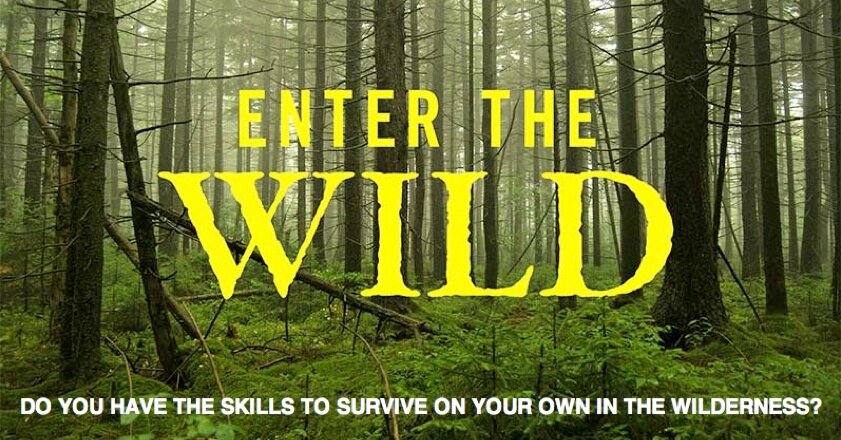 ENTER THE WILD is an inspiring new documentary series for a major cable network looking for real people to take an immersive survival course set outdoors.