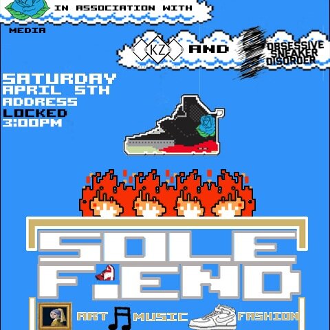 ART.MUSIC.FASHION. #SOLEFIEND2014 APRIL5TH