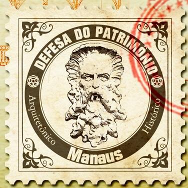 Defesa do Patrimônio Histórico de Manaus - Cultura | Meio Ambiente | Arquitetura | Urbanismo | Arqueologia