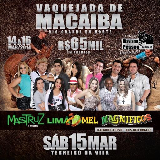 15/MARÇO - Limão com Mel, Mastruz com Leite, Magníficos e Calango Aceso. | #VaquejadadeMacaíba #ForródasAntigas - @terreirodavila_