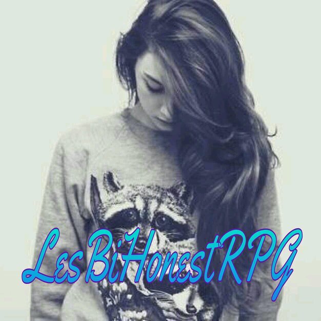 LesBiHonestRPG's profile picture. Don't know where you belong? Well this is where you are suppose to be. DM/@ us for a role.
