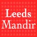 Leeds Hindu Mandir (@leedsmandir) Twitter profile photo Leeds Hindu Mandir (@leedsmandir) Twitter profile photo