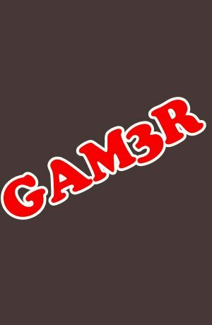 ITS GAM3R TIME